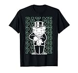 Monopoly Rich Uncle Pennybags Pay Me T-Shirt