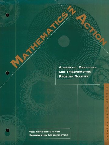 Mathematics in Action: Algebraic, Graphical and Trigonometric Problem Solving