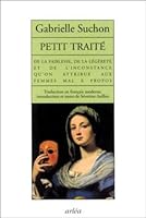Petit traité de la faiblesse, de la légèreté et de l'inconstance qu'on attribue aux femmes mal à propos 2869595654 Book Cover