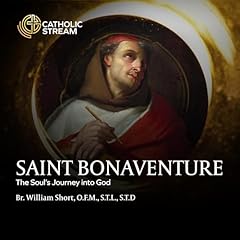 Saint Bonaventure: The Soul&rsquo;s Journey into God Audiolibro Por William J. Short arte de portada