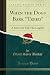 When the Dogs Bark "Treed": A Year on the Trail of the Longtails (Classic Reprint)
