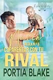 port napoleon  Regla n.º 5: Nunca coparentar con tu rival