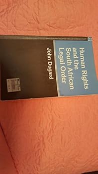 Paperback Human Rights and the South African Legal Order Book