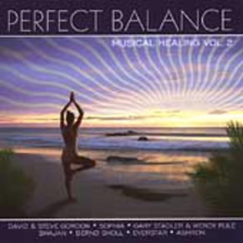 Perfect Balance: Musical Healing, Vol. 2