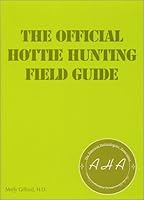 The Official Hottie Hunting Field Guide 0972022104 Book Cover