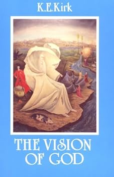 Paperback The Vision of God: The Christian Doctrine of the Summum Bonum : The Bampton Lectures for 1928 Book