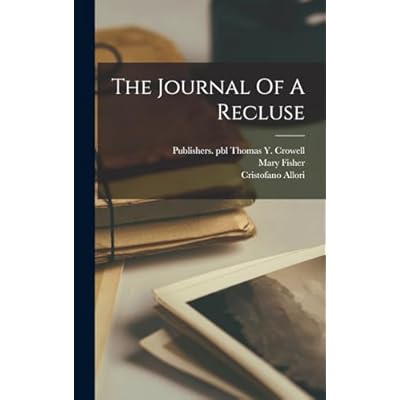 The Journal Of A Recluse