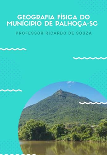 Geografia Física De Palhoça-sc