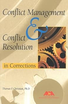 Paperback Conflict Management and Conflict Resolution in Corrections Book