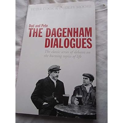 Dud and Pete - The Dagenham Dialogues