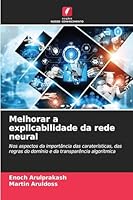 Melhorar a explicabilidade da rede neural (Portuguese Edition) 620237117X Book Cover