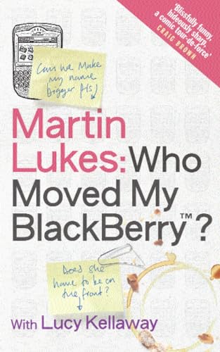 Martin Lukes: Who Moved My Blackberry?