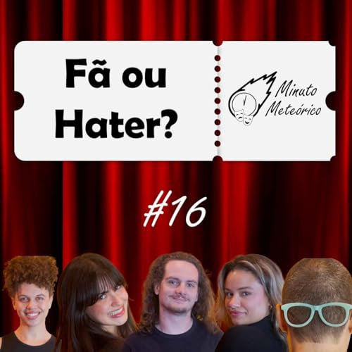 #16 F&atilde; ou Hater?