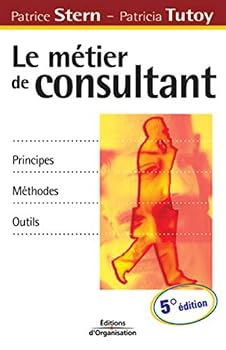 Paperback Le métier de consultant: Principes - méthodes - outils [French] Book