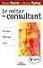 Produktbild Le métier de consultant : Principes, méthodes, outils