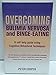 Overcoming Bulimia Nervosa and Binge-Eating: A Self-Help Guide Using Cognitive Behavioral Techniques