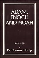 Adam, Enoch and Noah 0945905017 Book Cover