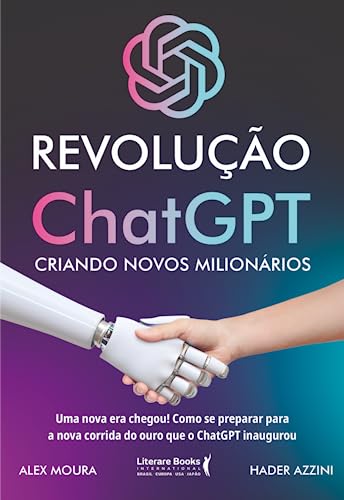 Revolução ChatGPT: criando novos milionários