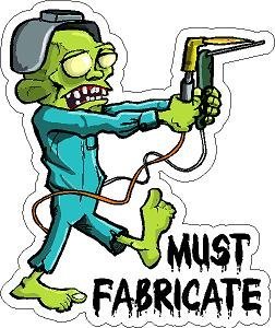 3 - Must Fabricate Zombie Welder Hard Hat/Helmet Stickers H231