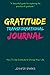 The Gratitude Transformation Journal (The Good Life Series)