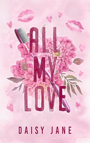 All My Love (Twisted Sisters Book 1)