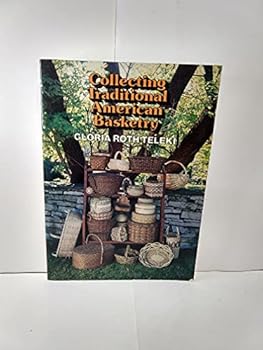 Paperback Collecting Traditional American Basketry Book