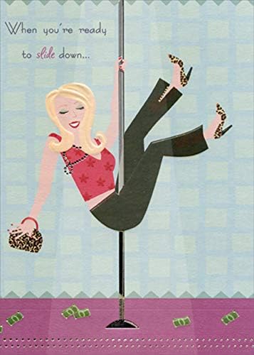 Designer Greetings Ready to Slide Down : Woman on Pole Funny : Humorous Feminine Birthday Card for Her : Woman : Women