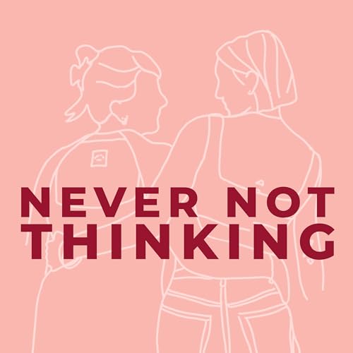 Never Not Thinking cover art