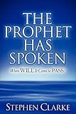  [The Prophet Has Spoken] [By: Clarke, Stephen] [May, 2006]