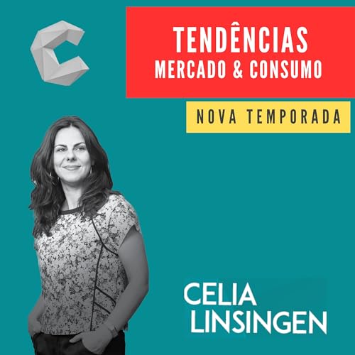 Tend&ecirc;ncias de Mercado e Consumo - Celia Linsingen Titelbild