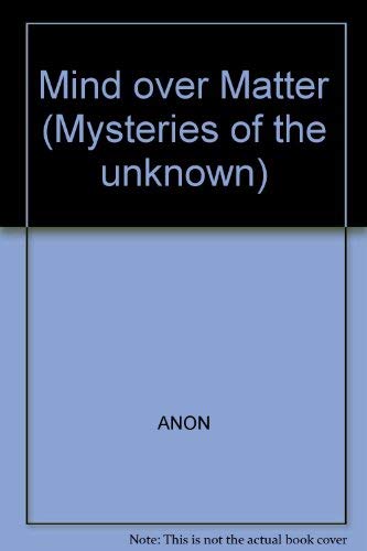 Buy Mind over Matter (Mysteries of the unknown) — BookShops.in