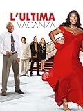 L'Ultima Vacanza...