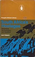 PENGUIN AFRICAN LIBRARY AP8: SOUTH AFRICA'S HOSTAGES - BASUTOLAND, BECHUANALAND AND SWAZILAND. B0000CMTD5 Book Cover