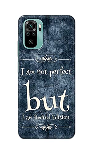 Image of Printed Hard Back Cover Case for Mi Redmi Note 10 | Mi Redmi Note 10S Back Cover (I Am Not Perfect I Am Limited Edition) -1803