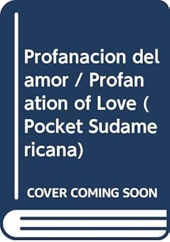 Paperback Profanacion del amor / Profanation of Love (Pocket Sudamericana) (Spanish Edition) [Spanish] Book
