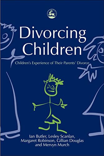 Divorcing Children: Children's Experience of their Parents' Divorce