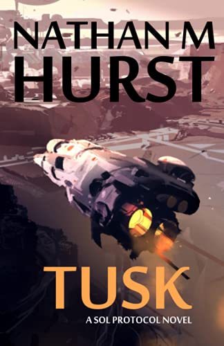 Tusk: 1 (The Sol Protocol) view 2