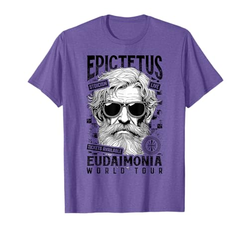 Filosofía estoica Divertida Epicteto Estoicismo Eudaimonia Tour Camiseta