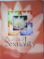 God's gift of sexuality : a study for young people in the Presbyterian Church (U.S.A.) 1578950619 Book Cover