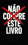 Não compre este livro (Portuguese Edition)