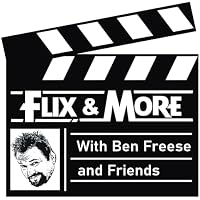 Flix & More With Ben Freese and Friends