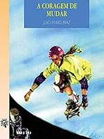 A coragem de mudar 8532231578 Book Cover