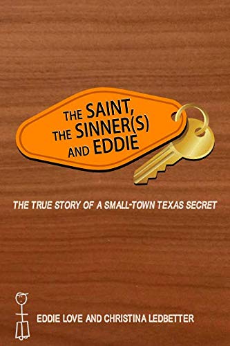 The Saint, The Sinner(s) and Eddie: The True Story of