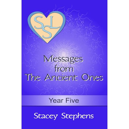 Messages from The Ancient Ones: Year Five Audiolibro Por Stacey Stephens arte de portada