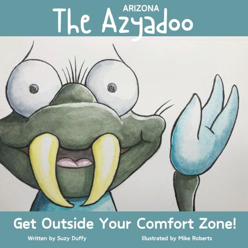 The Arizona Azyadoo: Get Outside Your Comfort Zone! (United Tales Of America)