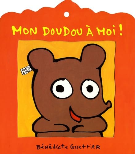 mon doudou a moi Board book – 23 October 2008