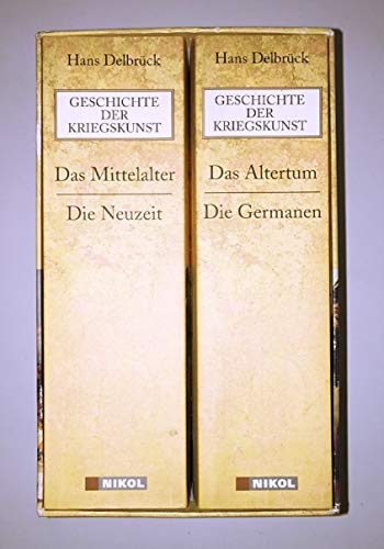 Geschichte der Kriegskunst: Das Mittelalter, Die Neuzeit, Das Altertum, Die Germanen: Das Altertum: Von den Perserkriegen bis Caesar; Die Germanen: ... Hoffmann, Kurt-Georg Cram u. Otto Haintz