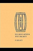 Immortal Whiskey: Quotes, Anecdotes, and Poetry for the Pretty, Proud, and Petty 1796978051 Book Cover