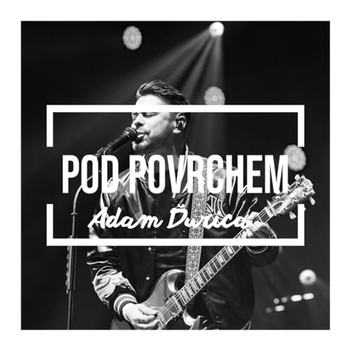 Adam Ďurica &ndash; zpěv&aacute;k, skladatel, hlas, kter&yacute; spojuje Česko a Slovensko