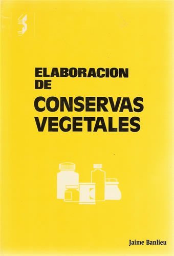 ELABORACION DE CONSERVAS VEGETALES